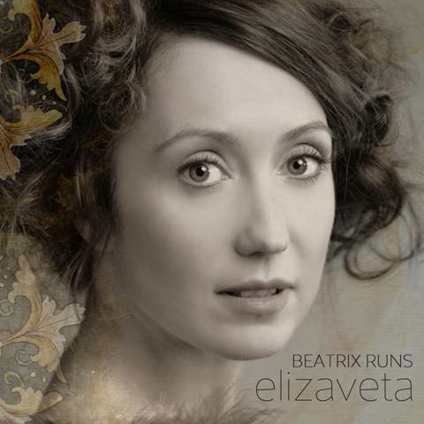 The Musical Alchemy of Elizaveta. Elizaveta - Beatrix Runs cover